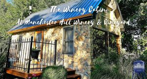 Manchester Hill Winery Cabin